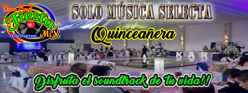 Playlist Discomovil Fiestamix musica especial para quinceanerasa